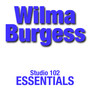 Wilma Burgess: Studio 102 Essentials