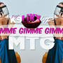 (MTG) Gimme Gimme Gimme (feat. MC K9 & Likx) [Explicit]