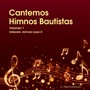 Cantemos Himnos Bautistas, Vol. 1