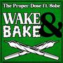 Wake'N Bake (feat. JayqueSobe) [Explicit]