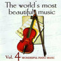 The World's Most Beautiful Music Volume 4: Wonderful Piano Music