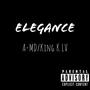 Elegance (feat. King K LV) [Explicit]