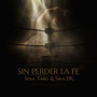 Sin Perder la Fe