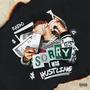 Sorry I Was Hustlin (Explicit)