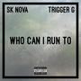 Who Can I Run To (Explicit)