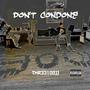 Don't Condone (Explicit)