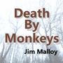 Death By Monkeys