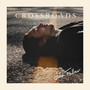 Crossroads (Explicit)