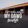 My Dawg freestyle (Explicit)
