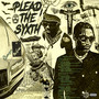 Plead The Syxth (Explicit)