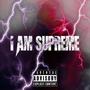 I AM SUPREME (Explicit)