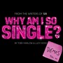 Why Am I So Single? (Demo Version) [Explicit]