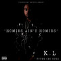 Homies Aint Homies (Explicit)