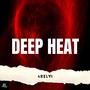 Deep Heat (feat. Ezae) [Explicit]