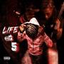 Life Of 5 (Explicit)