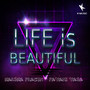 Life Is Beautiful - Single