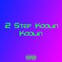 2 Step Koolin (Explicit)