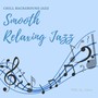 Chill Background Jazz