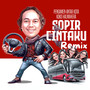 SOPIR CINTAKU (Remix)