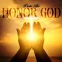 Honor God