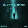 Nu stiu ce sa mai cer (feat. Awe) [Explicit]