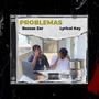 Problemas (feat. Lyrical Key) [Explicit]