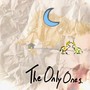 The Only Ones (Explicit)