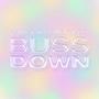 BUSSDOWN (Explicit)