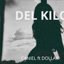 Del kilo (feat. Caniel drake & Dollar 45-audio oficial)