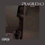 fragilidad (Explicit)