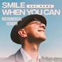 Smile When You Can (Instrumental Version)