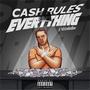 Cash Rules Everything (Explicit)