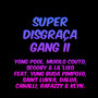 Super Disgraça Gang II