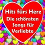 Hits fürs Herz - Die schönsten Songs für Verliebte