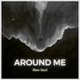 Around Me (Explicit)