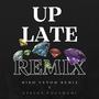 Up Late (feat. MegadudeXD)