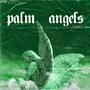 Palm Angels (Explicit)