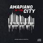 Amapiano In The City