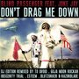 Don't Drag Me Down [Feat. Joke Jay [Ex- And One]]