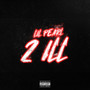 2 Ill (Explicit)