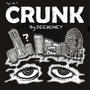 Crunk (Explicit)