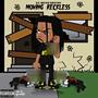 Moving Reckless (Explicit)