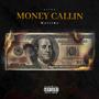 Money Callin (Explicit)