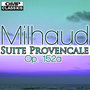 Milhaud: Suite Provencale, Op. 152a