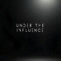 Under the Influence