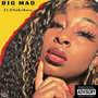 Big Mad (Explicit)