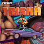 Trisha (Explicit)