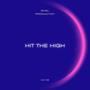 HIT THE HIGH (Explicit)