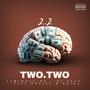 Two.Two/2.2 (feat. Lamimosa, El Xeno & Ke Keida)