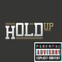 Hold Up (Explicit)